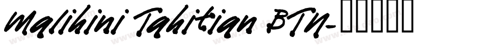 Malihini Tahitian BTN字体转换